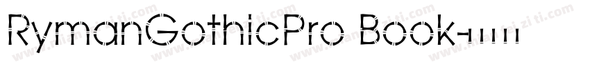 RymanGothicPro Book字体转换